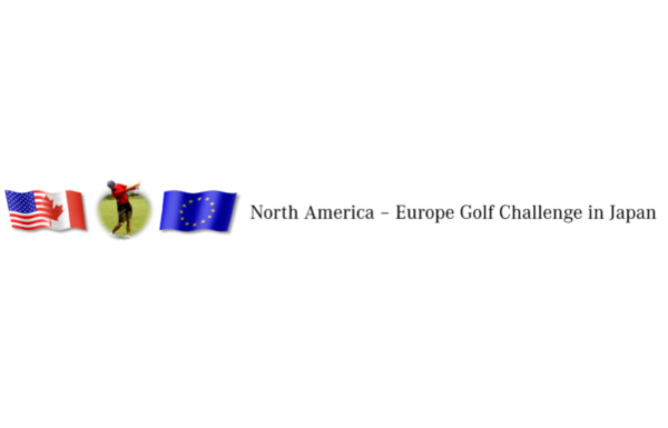 19th North America – Europe Golf Challenge in Japan 2023: still taking applications